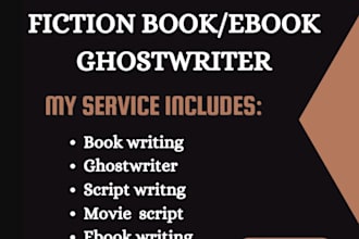 ghostwrite book as ebook writer, ghost book writer, script writing, movie script