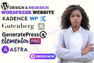 design responsive website using astra, divi,generatepress, kadence, sydney, neve