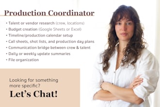 coordinate productions with onsite or virtual casting, budgets, and timelines