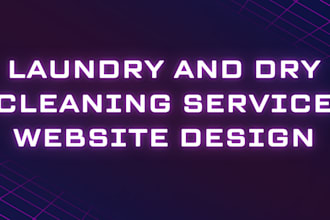 design a modern laundry and dry cleaning website for your business