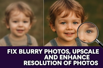 fix blurry photos, upscale and enhance resolution of photos