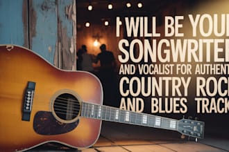 be your songwriter and vocalist for authentic country rock and blues tracks