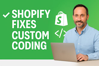 do shopify custom coding shopify bug fix and custom theme