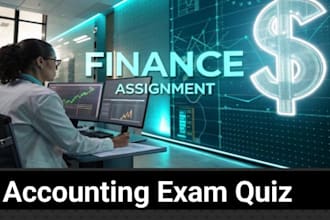 do accounting and finance assignments, financial analysis reports and project