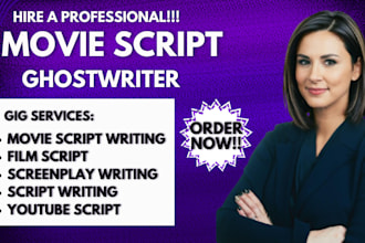 write movie script, movie script writing screenplay, film script, script writing
