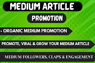 viral your medium article promotion to target views, followers and profile