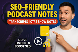 turn your podcast episodes into compelling show notes