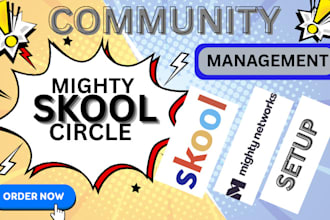 , set up, and manage your skool  mighty networks community for growth management