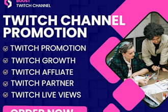 do twitch channel promotion twitch live views , video promotion twitch affliate