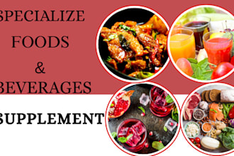develop new, advanced food and beverage supplements recipes