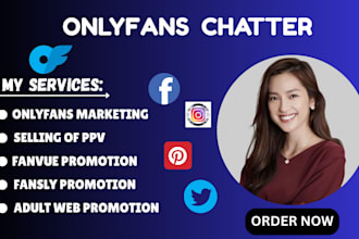 be your chatter for onlyfans