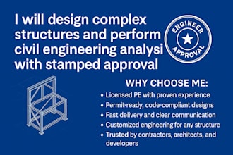 design complex structure and perform civil engineering analysis with pe stamped