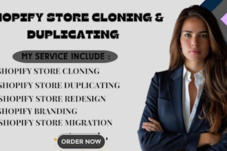clone, copy, duplicate, or redesign your shopify store professionally