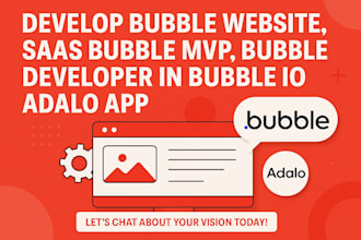 develop bubble website saas bubble mvp, bubble developer in bubble io adalo app