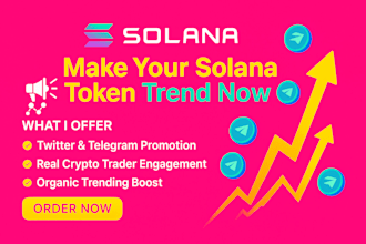 promote and trend your solana token with real telegram investors