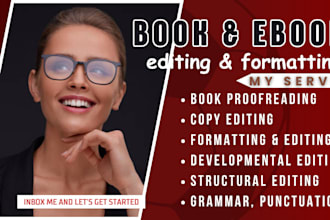 be your ebook editor, proofreader and formatting, novel edits, content rewrite
