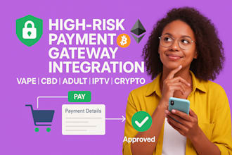 set up high risk payment gateway integration for vape cbd adult and iptv website