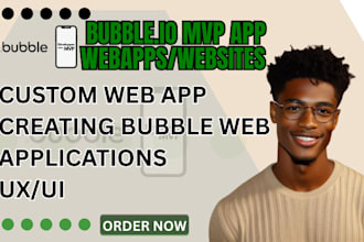 build custom bubble io app, mvp, saas, or website as your expert developer