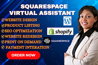 be your virtual assistant for wordpress, shopify, wix, squarespace, etsy store