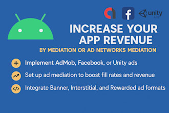 increase your app revenue with admob, facebook, or unity ads mediation
