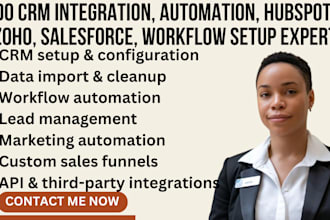 do CRM integration, automation, hubspot, zoho, salesforce, workflow setup expert