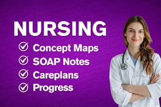 do concept maps, soap notes, careplans, progress notes nursing tasks