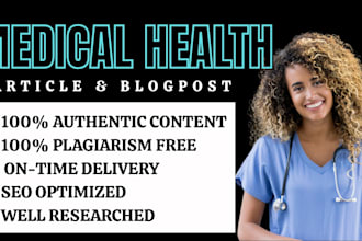 write medical, fitness health and nutritional article for your blog or website