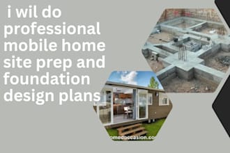 do professional mobile home site prep and foundation design plans