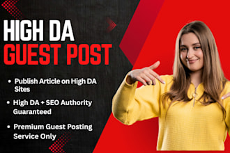 publish article on high da guest post backlink via premium guest posting service