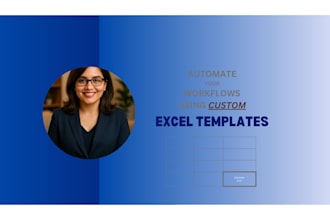 automate your workflow using custom excel templates