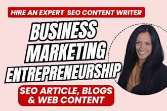 write business articles, marketing content, entrepreneurship blog posts