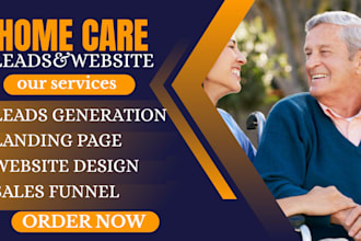 generate home care leads elderly care healthcare senior child home care website