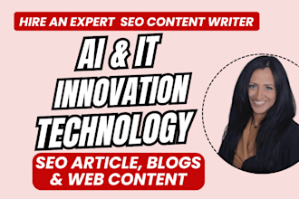 write SEO ai and IT articles, innovation content, technology blog posts