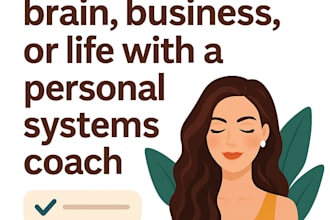 organize your brain biz or life as your personal systems coach