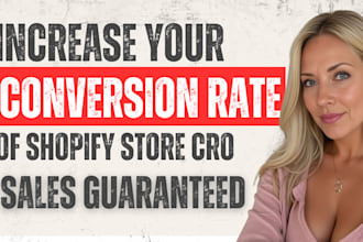 increase your conversion rate of shopify store shopify cro audit shopify store