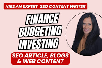 write original SEO finance, budgeting, investing articles blog post