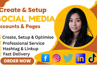 create social media accounts, set up business pages professionally