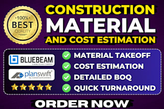do quantity takeoff, material takeoff and detailed construction cost estimation