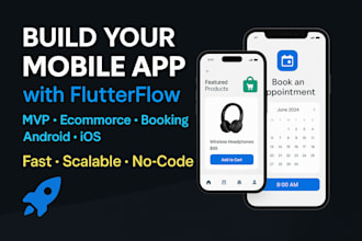 build flutterflow mobile apps for mvps ecommerce booking android ios development