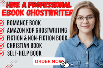 be your christian book ghostwriter, romance ghostwriter, self help ebook writer