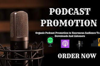 do organic spotify, soundcloud, apple music targeted podcast promotion
