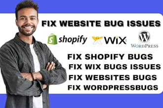 fix website bug do website bug fixing wordpress bug fix wix bug fix shopify bug