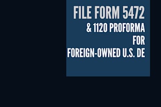 prepare and file form 5472 and proforma 1120