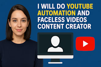 do youtube automation and faceless videos content creator