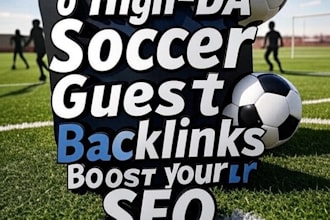 create 6  soccer sport guest post backlinks SEO booster