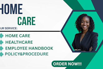 write home care policies, procedures, and healthcare employee handbooks