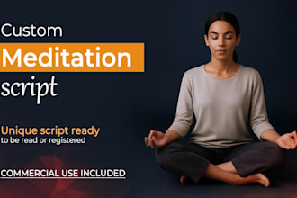 create original scripts for guided meditations, relaxation and inner grow