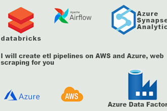 create etl pipelines on AWS and azure, web scraping for you