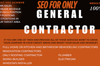 seo for general contractors, renovation, roofing, remodeling, cabinets builders