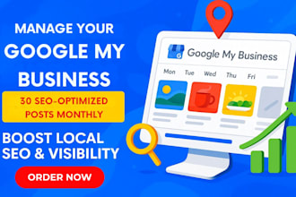 professionally manage google my business with 30 monthly gmb posts